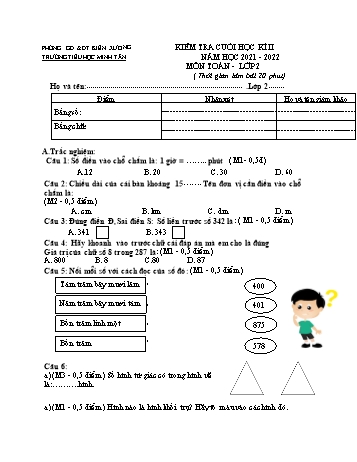 Kiểm tra cuối học kì 2 Toán Lớp 2 (Sách Cánh diều) - Năm học 2021-2022 - Trường Tiểu học Minh Tân (Có ma trận)